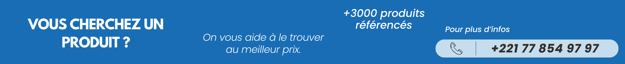 Vous cherchez un produit